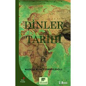 Dinler Tarihi - Mazhar Murat Yemenlioğlu