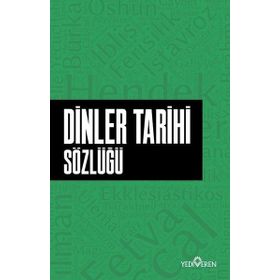 Dinler Tarihi Sözlüğü - Ahmet Murat Seyrek