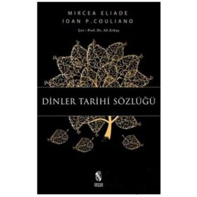 Dinler Tarihi Sözlüğü - Ahmet Murat Seyrek