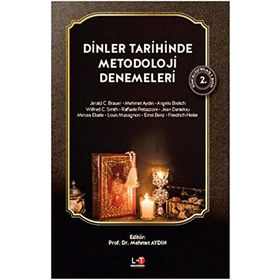 DINLER TARIHINDE METODOLOJI DENEMELERI - ERNST BENZ;FRIEDRICH HEILER;JEAN DANIELOU;JERALD C. BRAUER;JOSEPH M. KITAGAWA;LOUIS MASSIGNON;MIRCEA