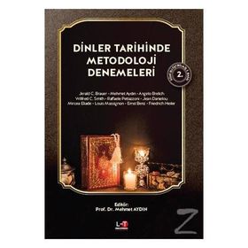 DINLER TARIHINDE METODOLOJI DENEMELERI - ERNST BENZ;FRIEDRICH HEILER;JEAN DANIELOU;JERALD C. BRAUER;JOSEPH M. KITAGAWA;LOUIS MASSIGNON;MIRCEA