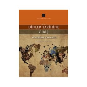 Dinler Tarihine Giriş - Annemarie Schimmel