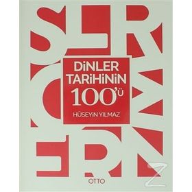 Dinler Tarihinin 100'ü - Hüseyin Yılmaz
