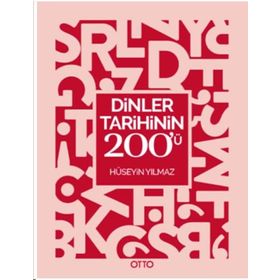 Dinler Tarihinin 200'ü - Hüseyin Yılmaz