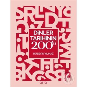 Dinler Tarihinin 200'ü - Hüseyin Yılmaz