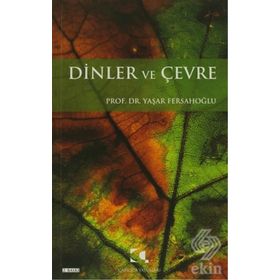 DINLER VE ÇEVRE - YAŞAR FERSAHOĞLU