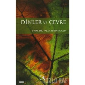 DINLER VE ÇEVRE - YAŞAR FERSAHOĞLU