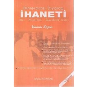 DINLERARASI DIYALOG İHANETI DINI -PSIKOLOJIK - SOSYOLOJIK TAHLIL - GENEL