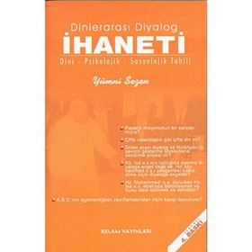 DINLERARASI DIYALOG İHANETI DINI -PSIKOLOJIK - SOSYOLOJIK TAHLIL - GENEL