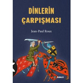 Dinlerin Çarpışması - Jean Paul Roux jean louis schlegel