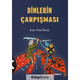 Dinlerin Çarpışması - Jean Paul Roux jean louis schlegel