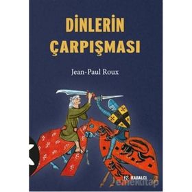 Dinlerin Çarpışması - Jean Paul Roux jean louis schlegel