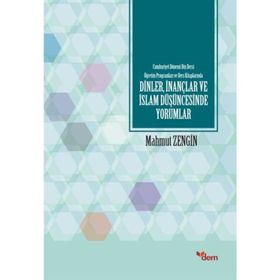 Dinler,İnançlar ve İslam Düşüncesinde Yorumlar - Mahmut Zengin