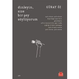 Dinleyin Size Bir Şey Söylüyorum - Güray Öz