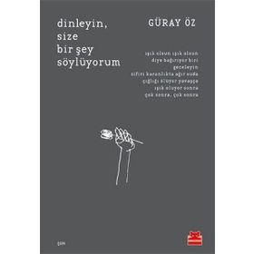 Dinleyin Size Bir Şey Söylüyorum - Güray Öz