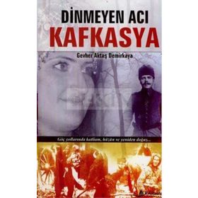 DINMEYEN ACI KAFKASYA - GEVHER AKTAŞ DEMIRKAYA