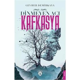 DINMEYEN ACI KAFKASYA - GEVHER AKTAŞ DEMIRKAYA