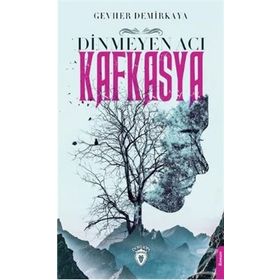DINMEYEN ACI KAFKASYA - GEVHER AKTAŞ DEMIRKAYA