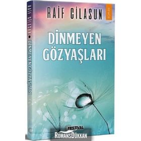 Dinmeyen Gözyaşları - Raif Cilasun - Festival Yayıncılık