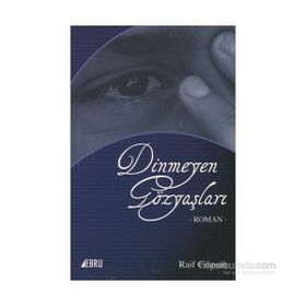Dinmeyen Gözyaşları - Raif Cilasun - Festival Yayıncılık