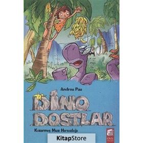 Dino Dostlar 2 Kızarmış Muz Hırsızlığı - Andrea Pau