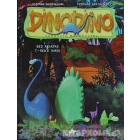 DINODINO 1 - BEŞ ARKADAŞ T-REX'E KARŞI - STEFANO BORDIGLIONI