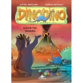 DINODINO 2 - KIZGIN TAŞ YAĞMURU - STEFANO BORDIGLIONI