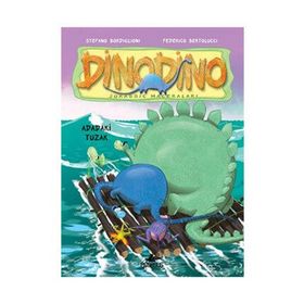 DINODINO 3 - ADADAKI TUZAK - STEFANO BORDIGLIONI