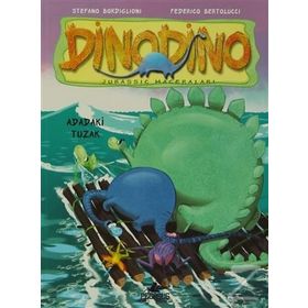 DINODINO 3 - ADADAKI TUZAK - STEFANO BORDIGLIONI
