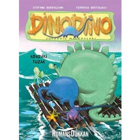 DINODINO 3 - ADADAKI TUZAK - STEFANO BORDIGLIONI