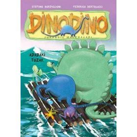 DINODINO 3 - ADADAKI TUZAK - STEFANO BORDIGLIONI