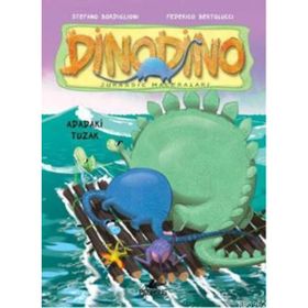 DINODINO 3 - ADADAKI TUZAK - STEFANO BORDIGLIONI