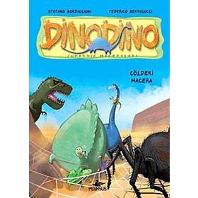 DINODINO 4 - ÇÖLDEKİ MACERA - STEFANO BORDIGLIONI