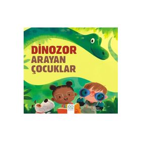 Dinozor Arayan Çocuklar 1001 Çiçek Kitaplar