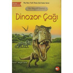 Dinozor Çağı - Ne Neydi? Serisi - Megan Stine