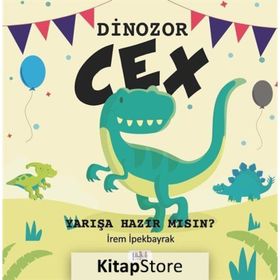 Dinozor Cex - İrem İpekbayrak