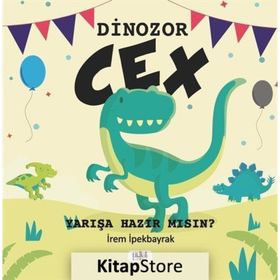 Dinozor Cex - İrem İpekbayrak
