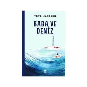Dinozor Çocuk Baba ve Deniz - Tove Jansson