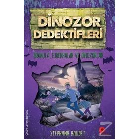 Dinozor Dedektifleri - Drakula, Ejderhalar Ve Dinozorlar - Stephanie Baudet
