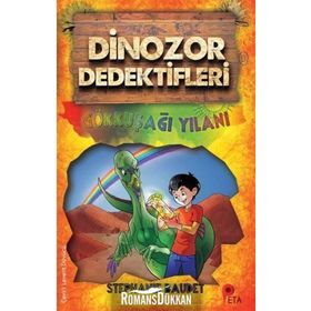 Dinozor Dedektifleri - Gökkuşağı Yılanı - Stephanie Baudet