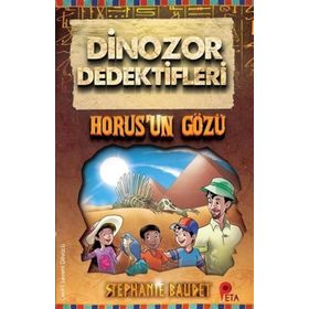Dinozor Dedektifleri - Horus'un Gözü - Stephanie Baudet