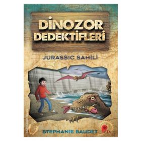 Dinozor Dedektifleri - Jurassic Sahili - Stephanie Baudet