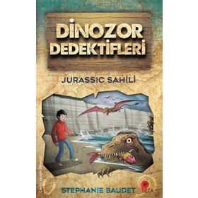 Dinozor Dedektifleri - Jurassic Sahili - Stephanie Baudet