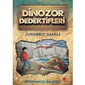 Dinozor Dedektifleri - Jurassic Sahili - Stephanie Baudet