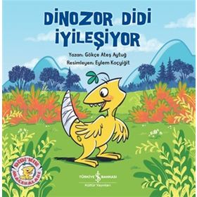 Dinozor Didi İyileşiyor - Gökçe Ateş Aytuğ