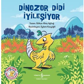 Dinozor Didi İyileşiyor - Gökçe Ateş Aytuğ