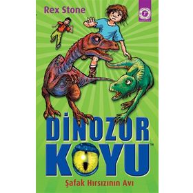 Dinozor Koyu - Şafak Hırsızının Avı - Rex Stone
