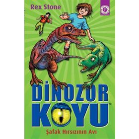 Dinozor Koyu - Şafak Hırsızının Avı - Rex Stone