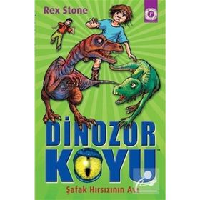 Dinozor Koyu - Şafak Hırsızının Avı - Rex Stone