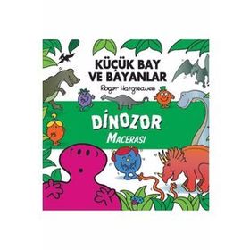Dinozor Macerası - Küçük Bay ve Bayanlar - Roger Hargreaves
